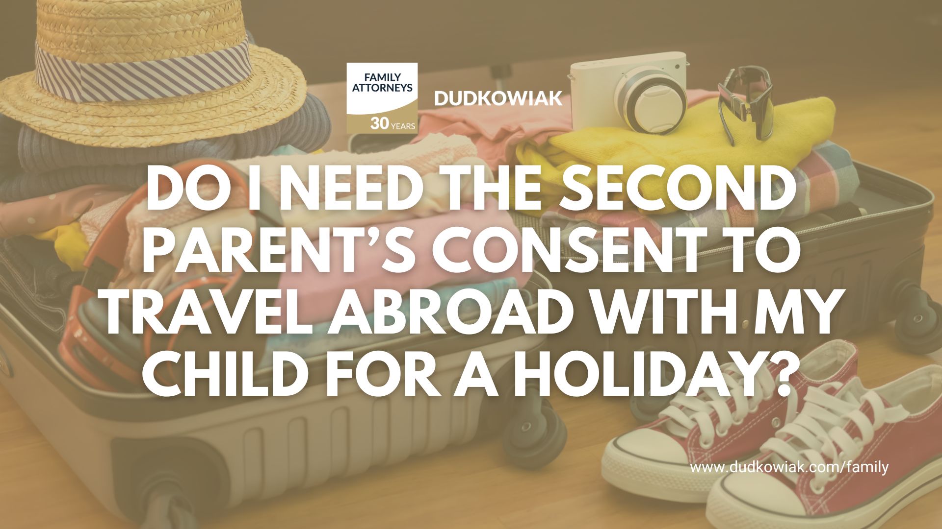 Do I Need the Second Parent’s Consent to Travel Abroad with My Child for a Holiday?