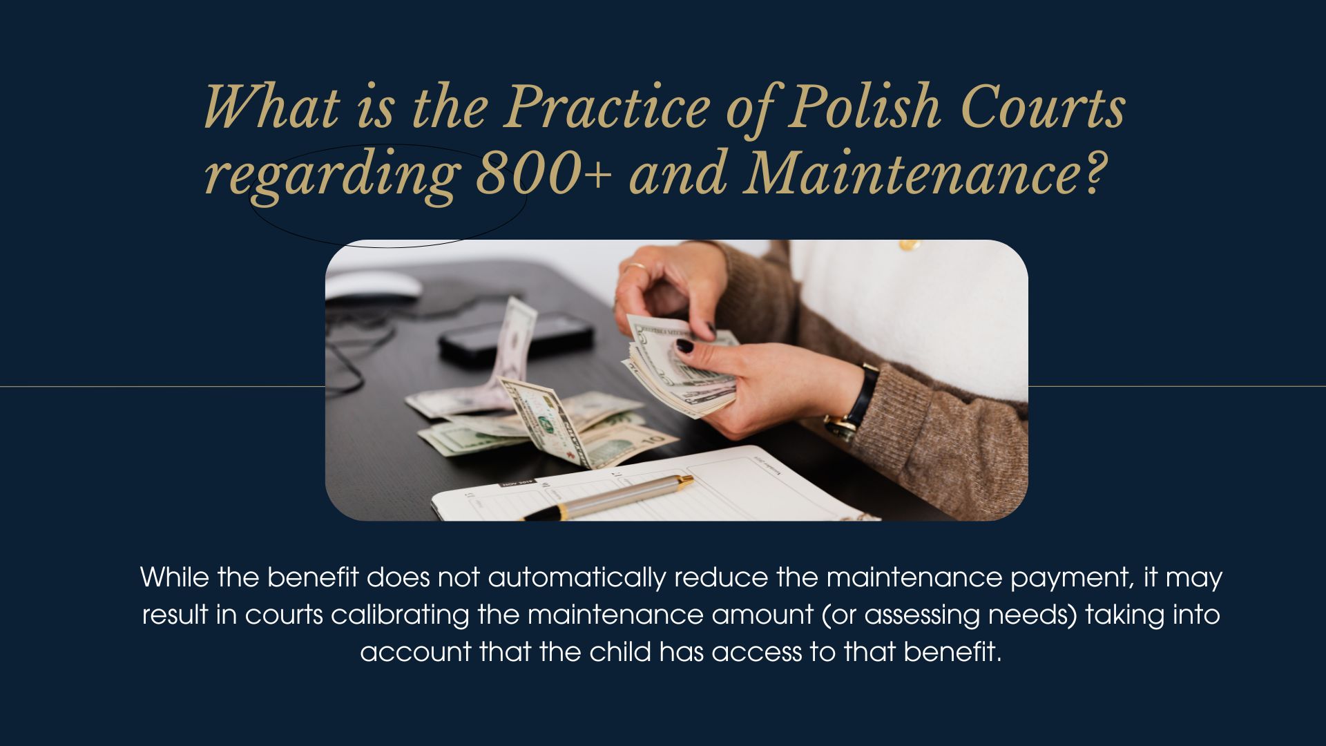 What is the Practice of Polish Courts regarding 800+ and Maintenance? 