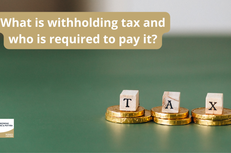 What is withholding tax and who is required to pay it?