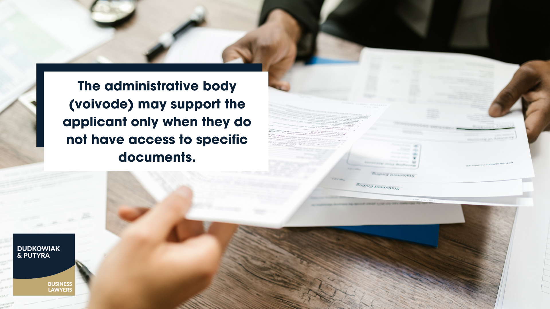 The administrative body (voivode) may support the applicant only when they do not have access to specific documents.