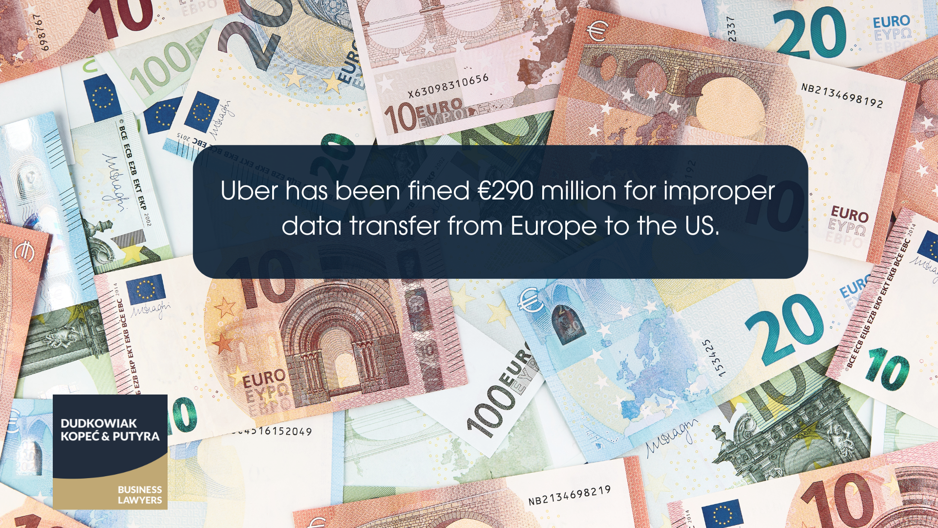 Uber has been fined €290 million for improper data transfer from Europe to the US.