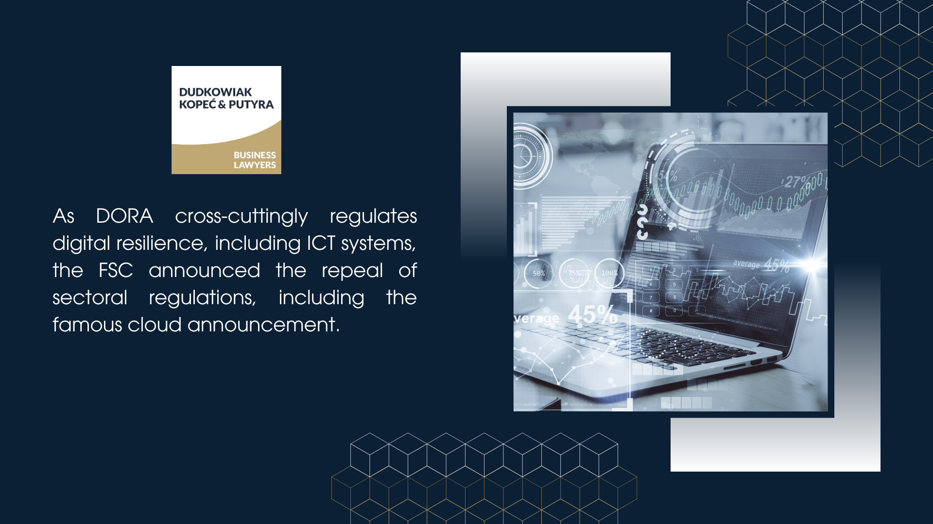 The DORA regulation came into force on 17 January - check the position of the FSC