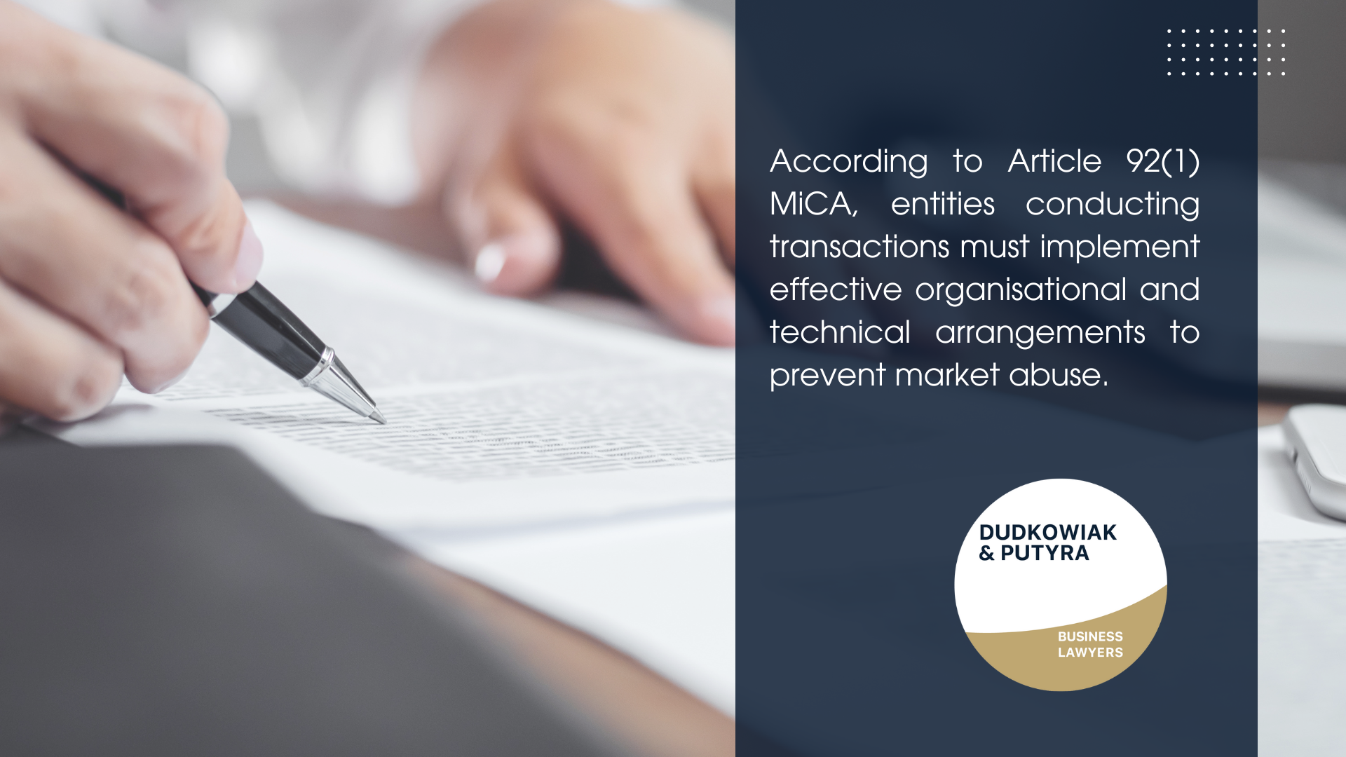 According to Article 92(1) MiCA, entities conducting transactions must implement effective organisational and technical arrangements to prevent market abuse.