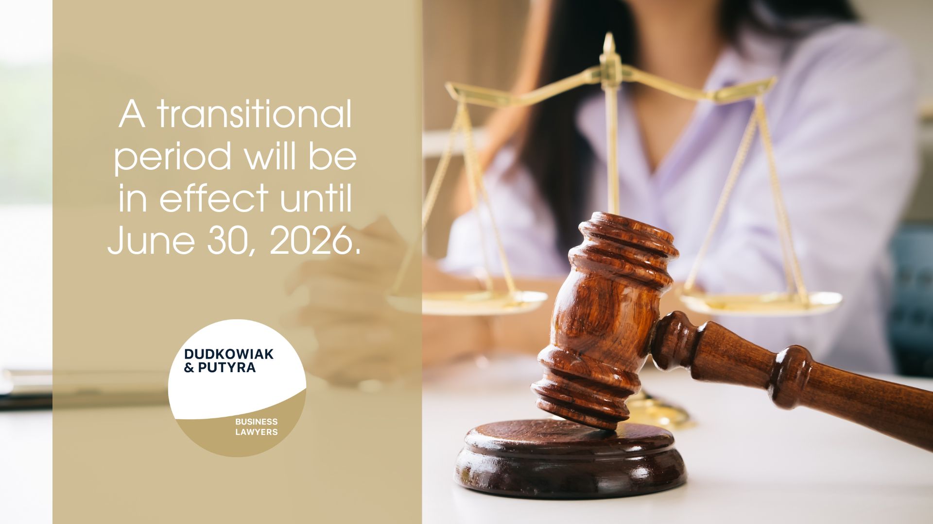 A transitional period will be in effect until June 30, 2026.