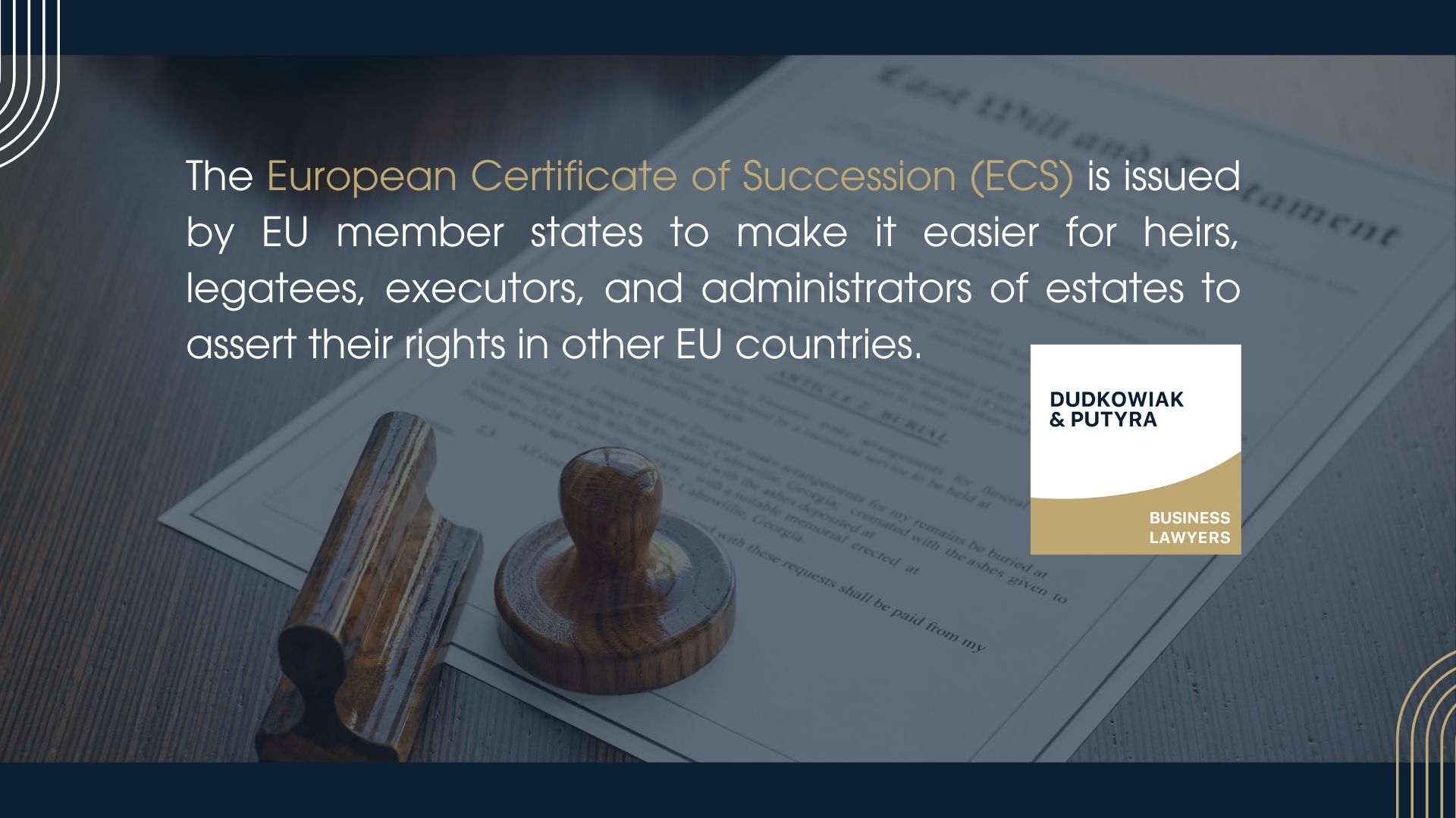 The European Certificate of Succession (ECS) is issued by EU member states to make it easier for heirs, legatees, executors, and administrators of estates to assert their rights in other EU countries.