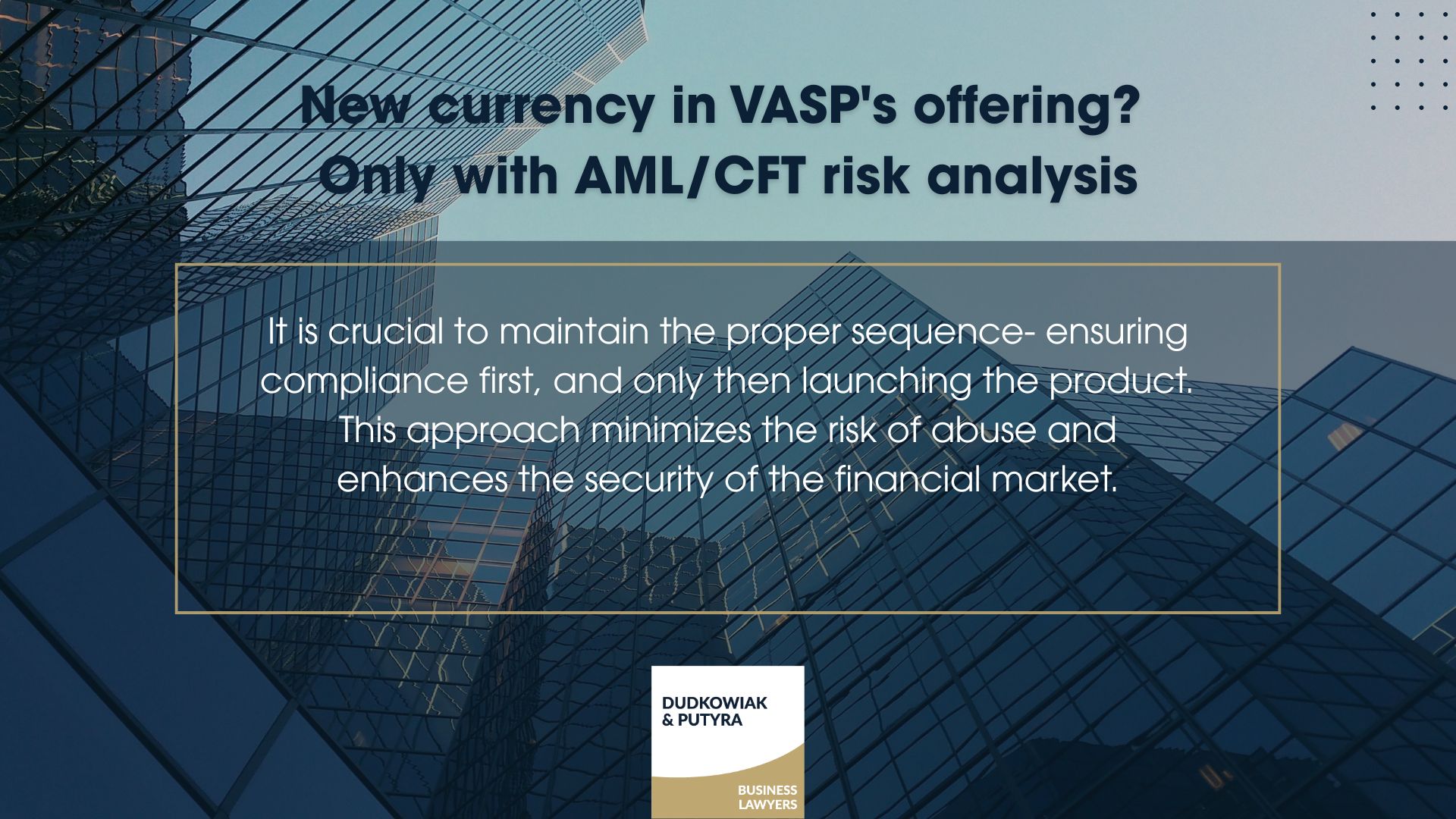 It is crucial to maintain the proper sequence - ensuring compliance first, and only then launching the product. This approach minimizes the risk of abuse and enhances the security of the financial market. 