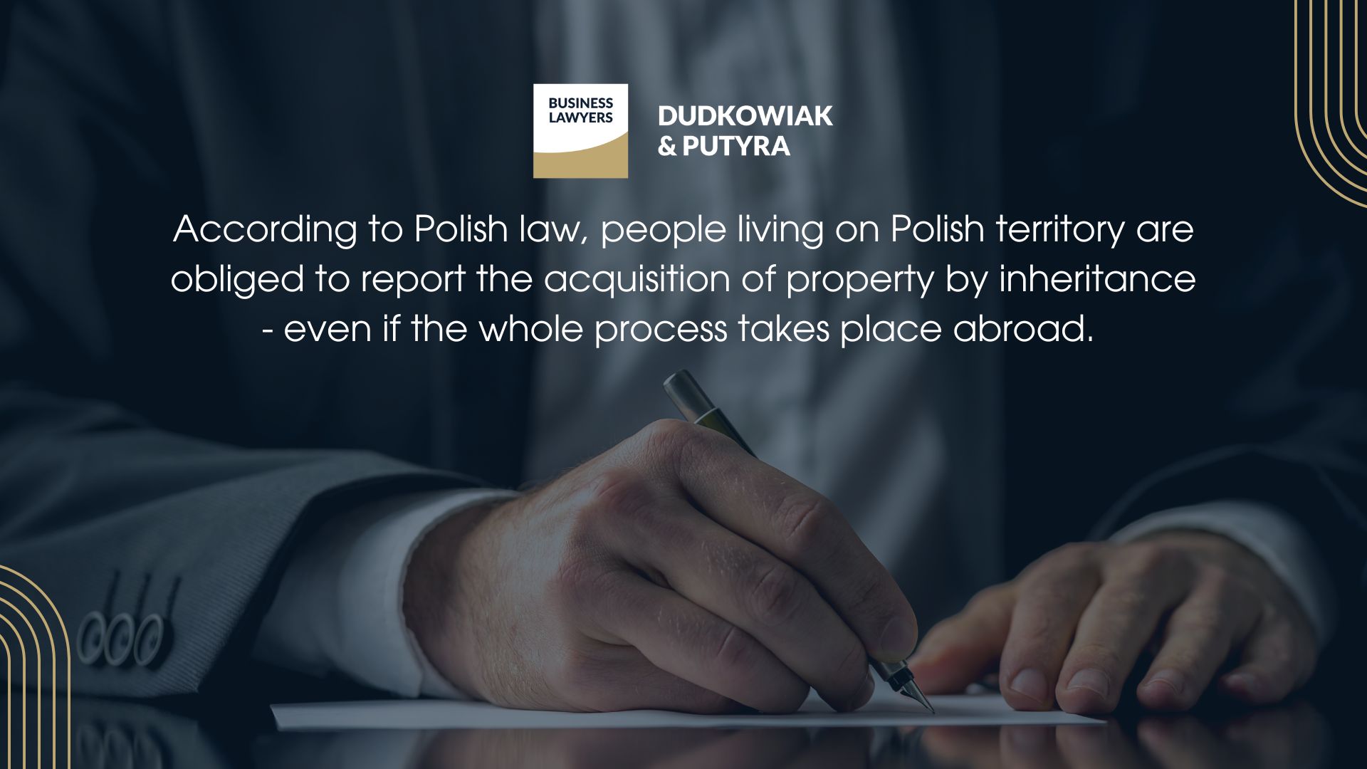 According to Polish law, people living on Polish territory are obliged to report the acquisition of property by inheritance - even if the whole process takes place abroad. 