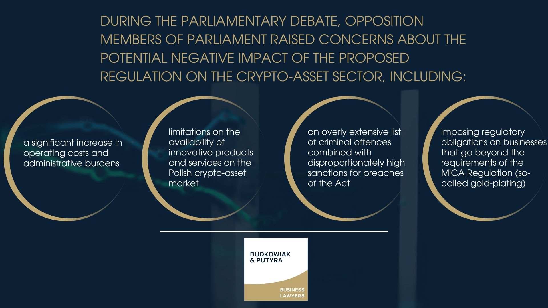 During the parliamentary debate, opposition members of parliament raised concerns about the potential negative impact of the proposed regulation on the crypto-asset sector.