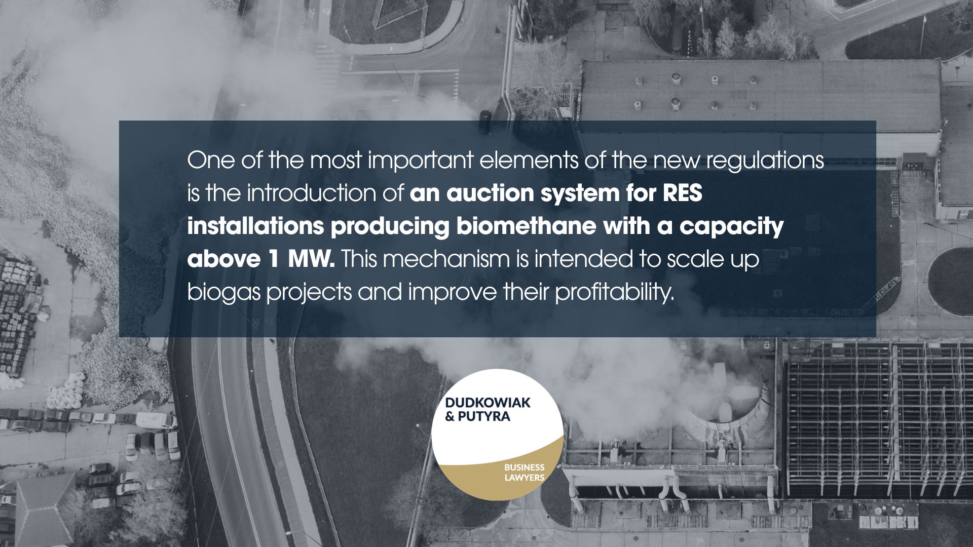 One of the most important elements of the new regulations is the introduction of an auction system for RES installations producing biomethane with a capacity above 1 MW. This mechanism is intended to scale up biogas projects and improve their profitability.