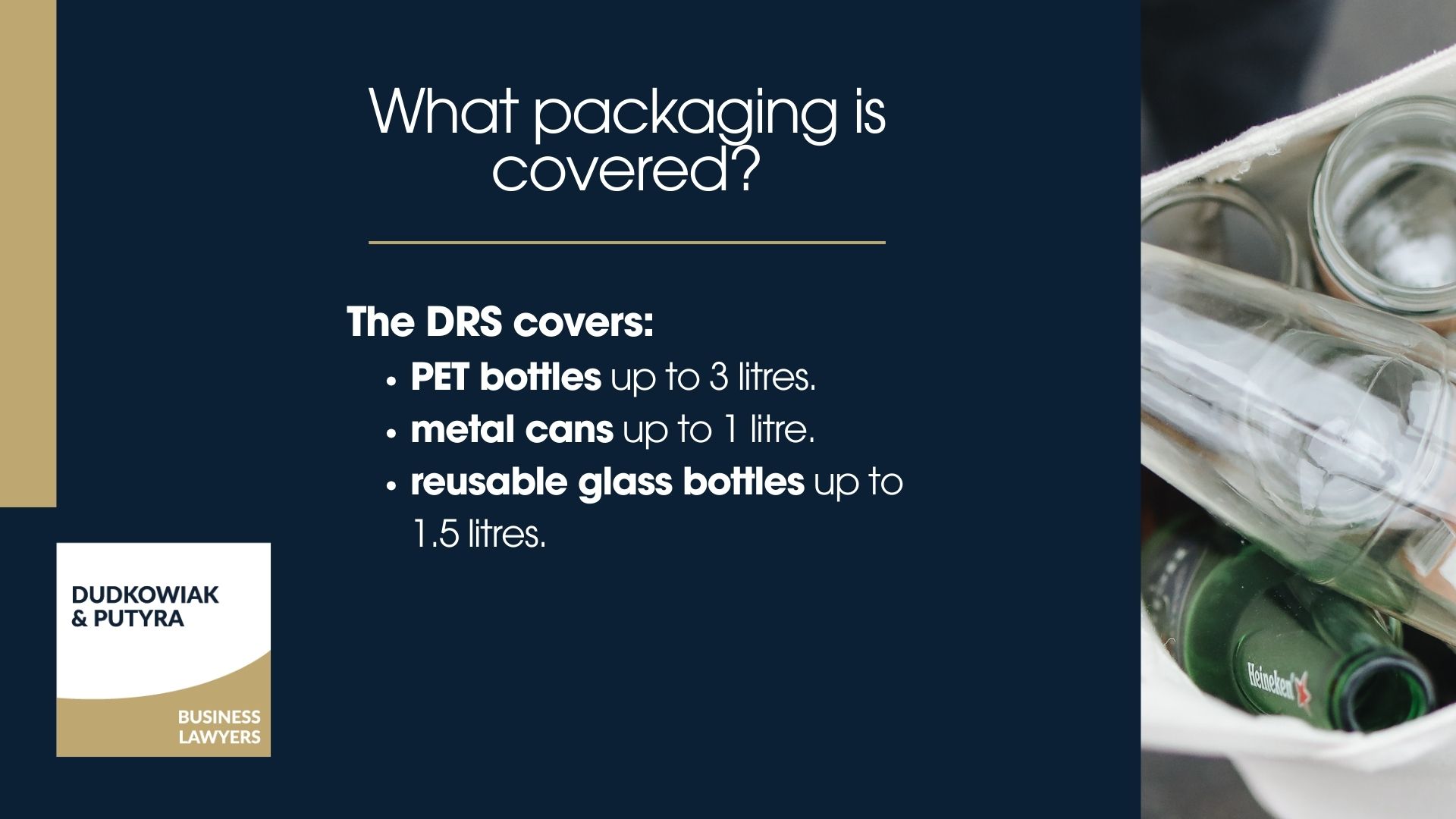 The DRS covers: PET bottles up to 3 litres, metal cans up to 1 litre, and reusable glass bottles up to 1.5 litres, each marked to show the deposit applies and the amount due. 