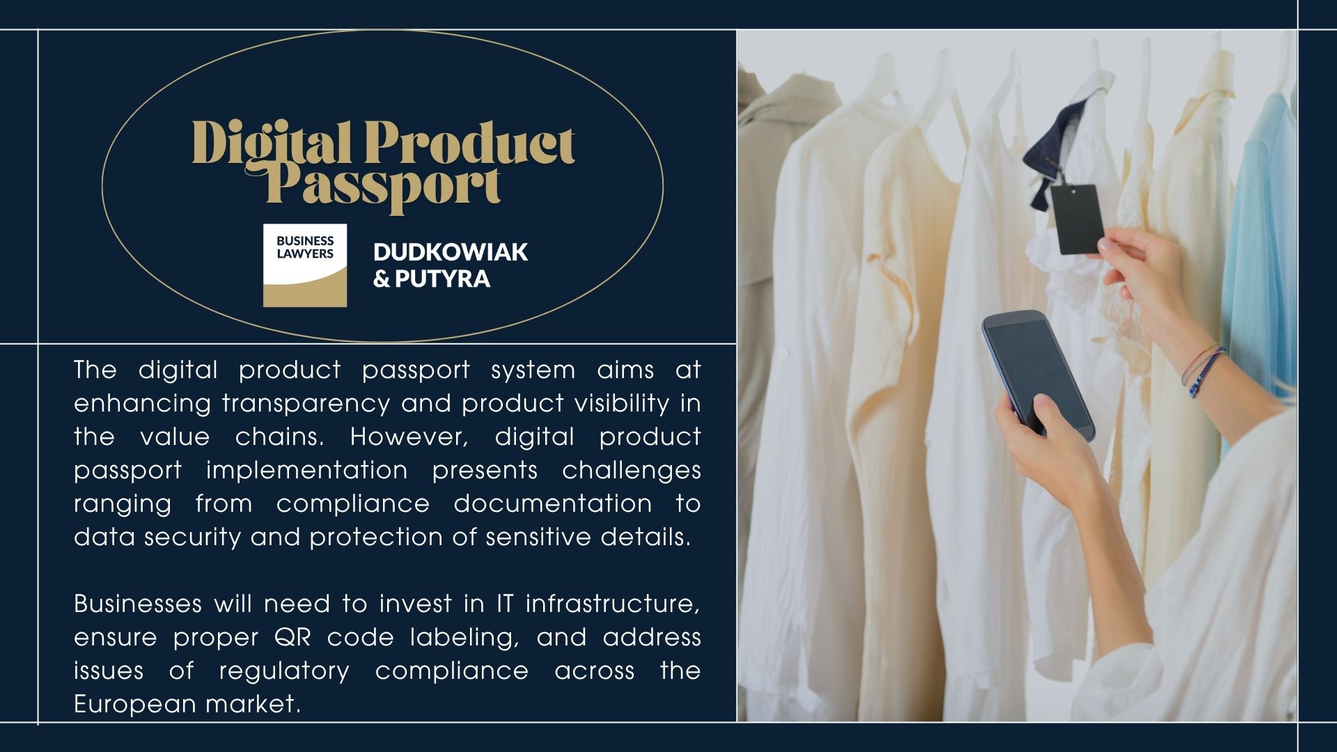 Businesses will need to invest in IT infrastructure, ensure proper QR code labeling, and address issues of regulatory compliance across the European market. 