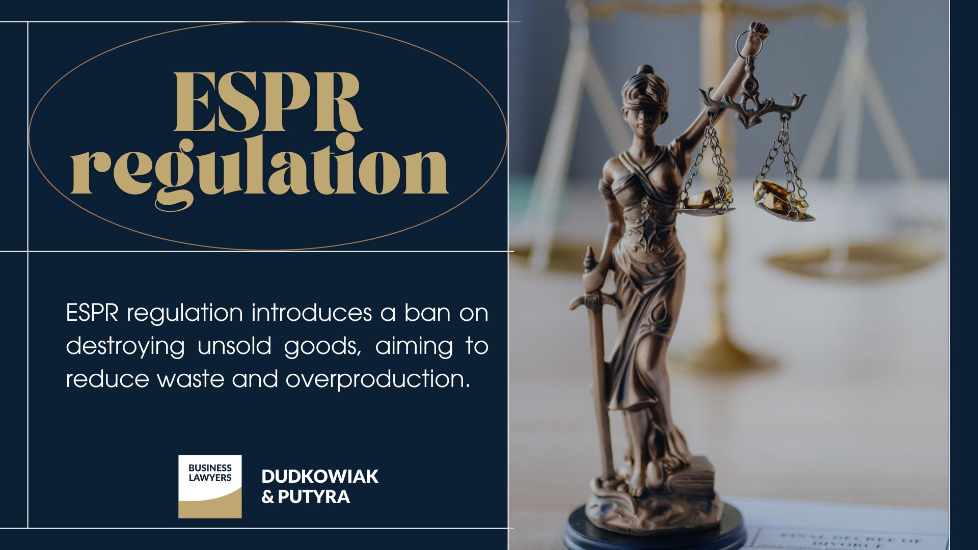 ESPR regulation introduces a ban on destroying unsold goods, aiming to reduce waste and overproduction. 