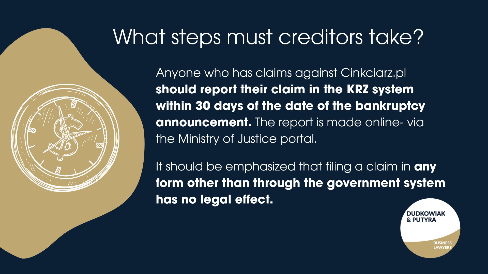 Anyone who has claims against Cinkciarz.pl should report their claim in the KRZ system within 30 days of the date of the bankruptcy announcement. The report is made online- via the Ministry of Justice portal. It should be emphasized that filing a claim in any form other than through the government system has no legal effect. In the case of creditors whose claims have been awarded by a final court ruling (a verdict or a payment order), this ruling will constitute the basis for filing the claim.