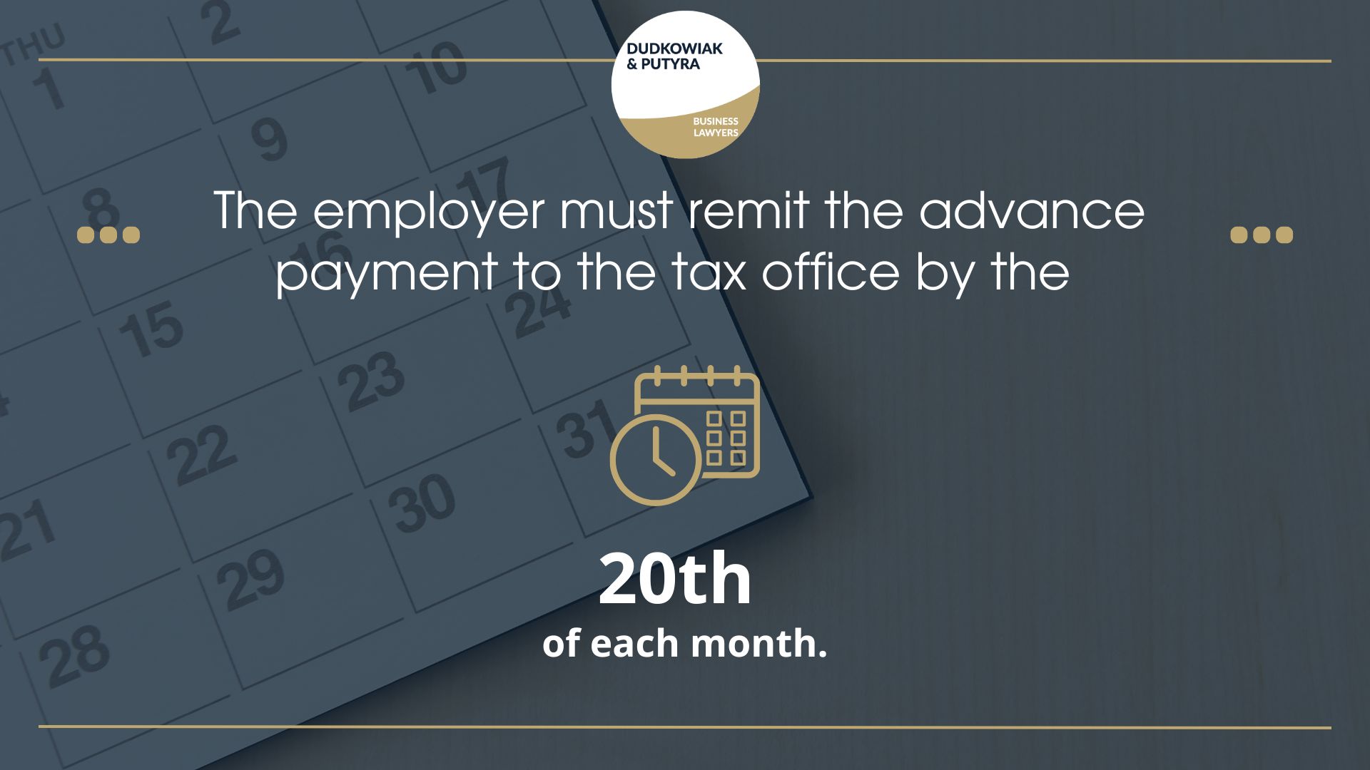 The employer must remit the advance payment to the tax office by the 20th of each month. 