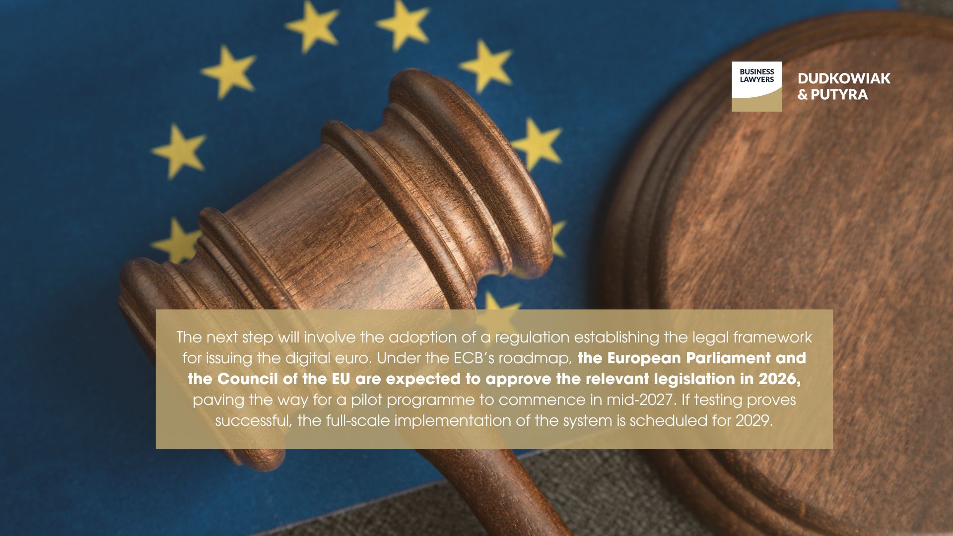 The next step will involve the adoption of a regulation establishing the legal framework for issuing the digital euro.