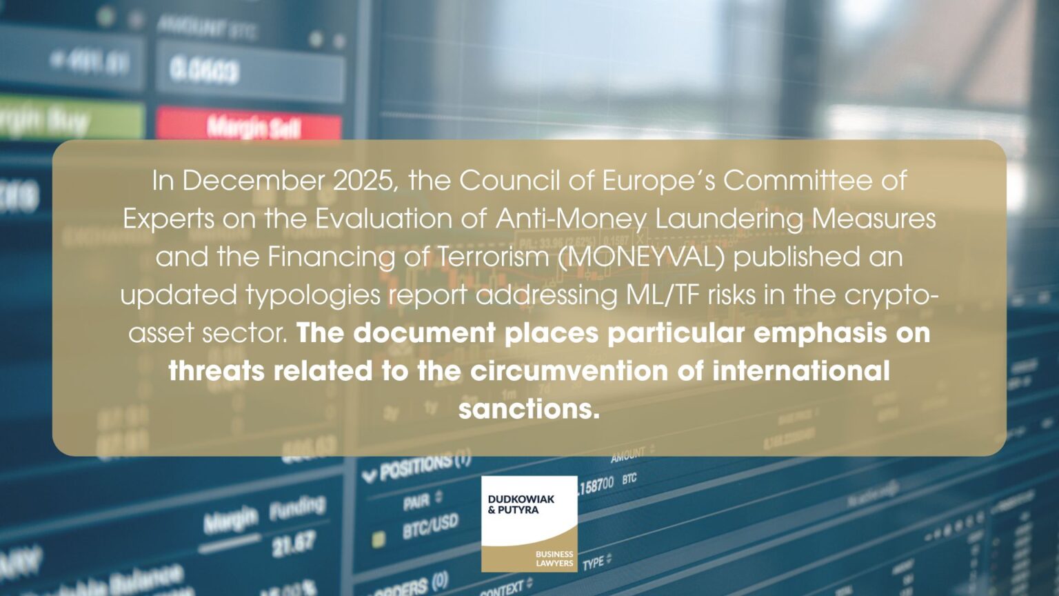 MONEYVAL report on crypto assets | Dudkowiak & Putyra
