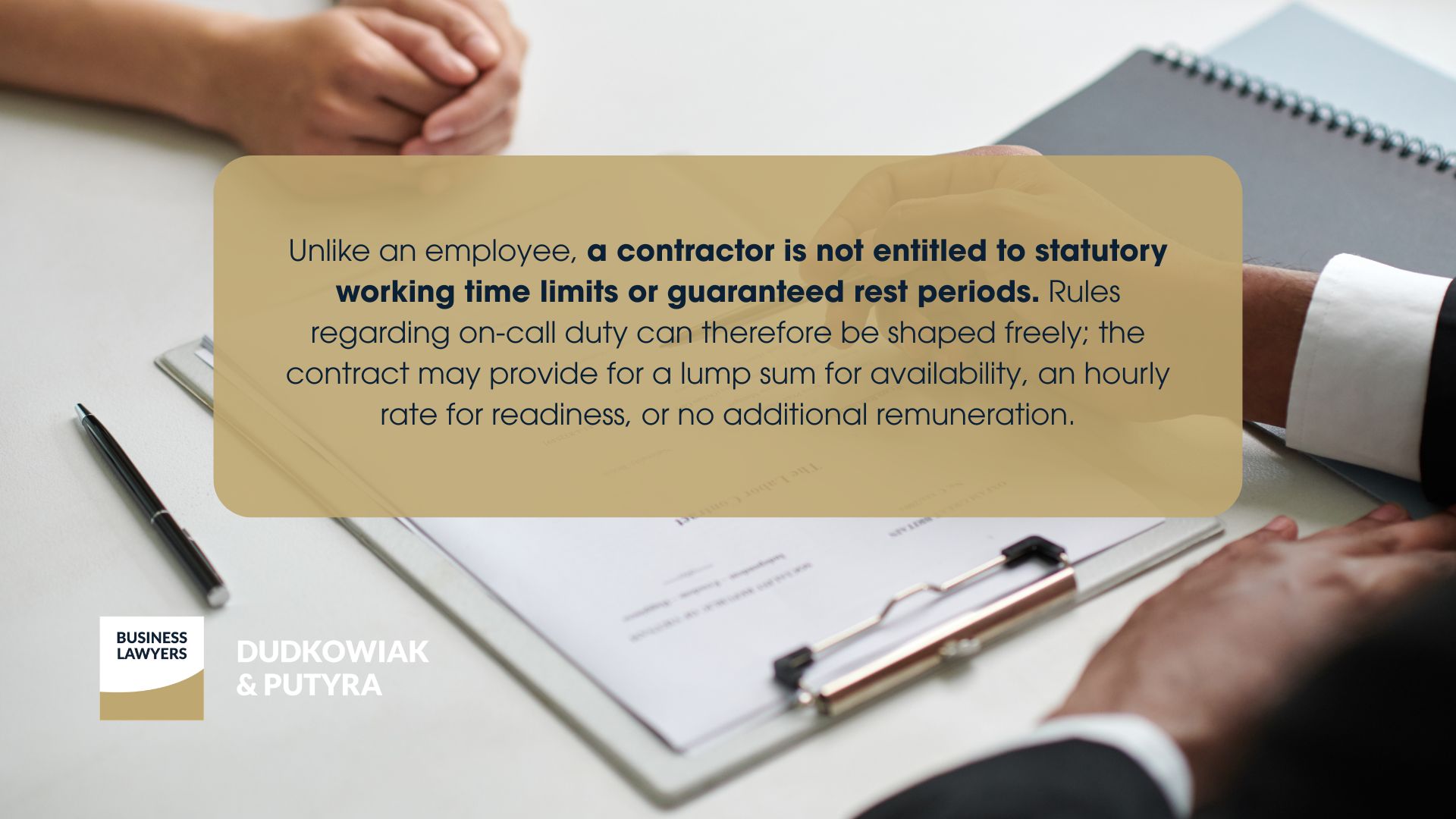 Unlike an employee, a contractor is not entitled to statutory working time limits or guaranteed rest periods. 