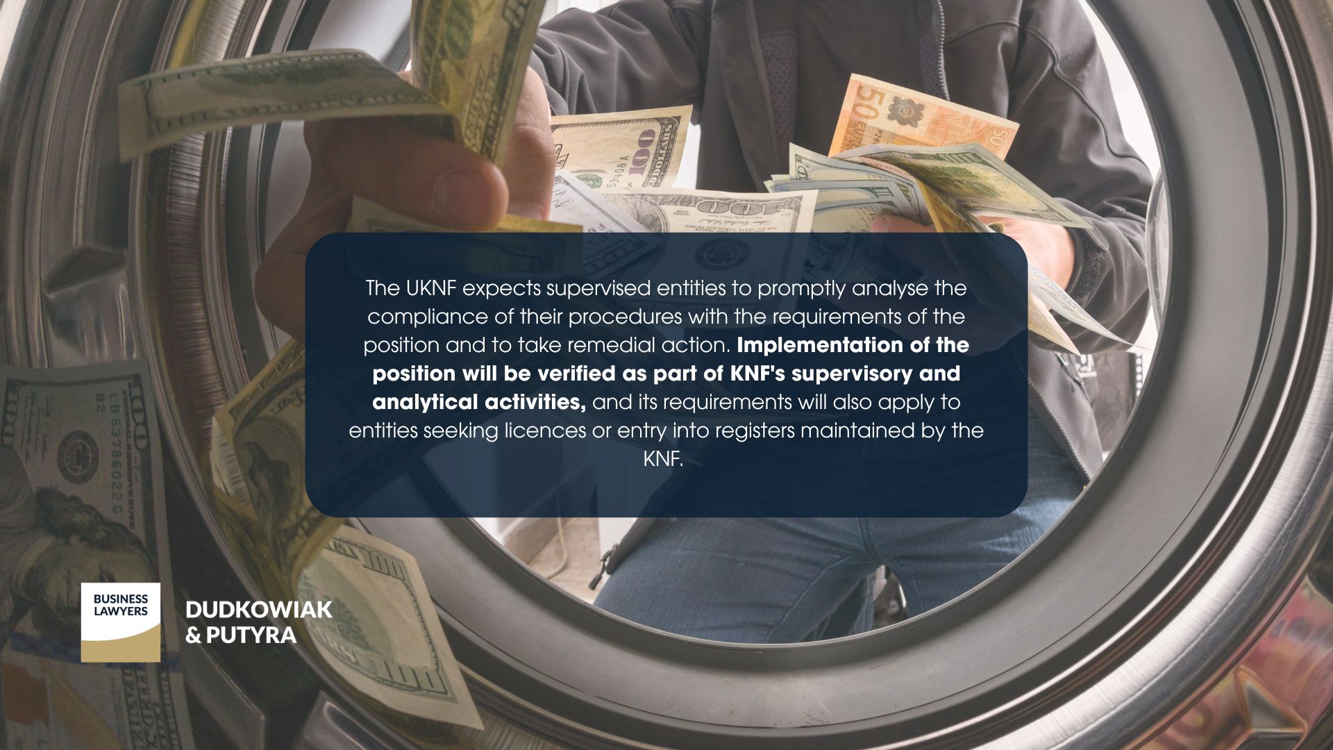 The UKNF expects supervised entities to promptly analyse the compliance of their procedures with the requirements of the position and to take remedial action.