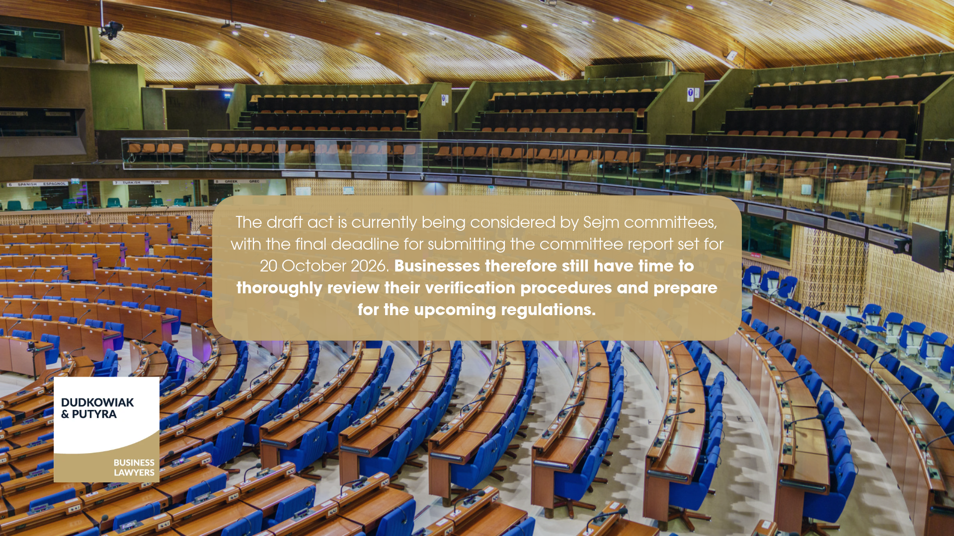 The draft act is currently being considered by Sejm committees, with the final deadline for submitting the committee report set for 20 October 2026. Businesses therefore still have time to thoroughly review their verification procedures and prepare for the upcoming regulations.