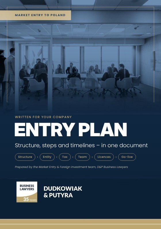 Entry Plan – a written market entry plan for Poland prepared by the Dudkowiak & Putyra team