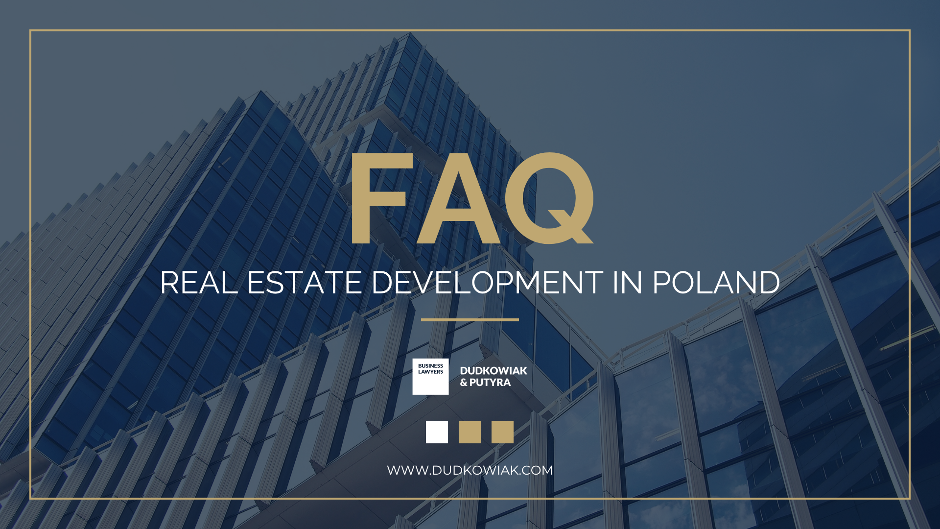 FAQ – real estate development in Poland