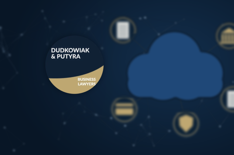 UKNF recommendations on SaaS security and DORA – Dudkowiak & Putyra